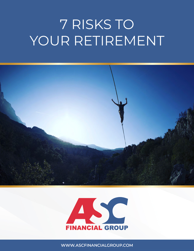 ASC Financial - 7 Risks to Your Retirement