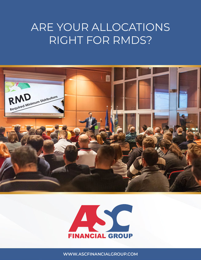 ASC Financial - Are Your Allocations Right for RMDs