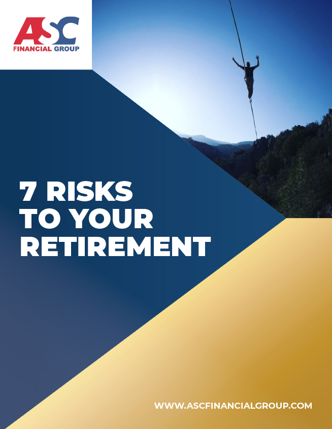 ASC-Financial-Group---7-Risks-to-Your-Retirement-1