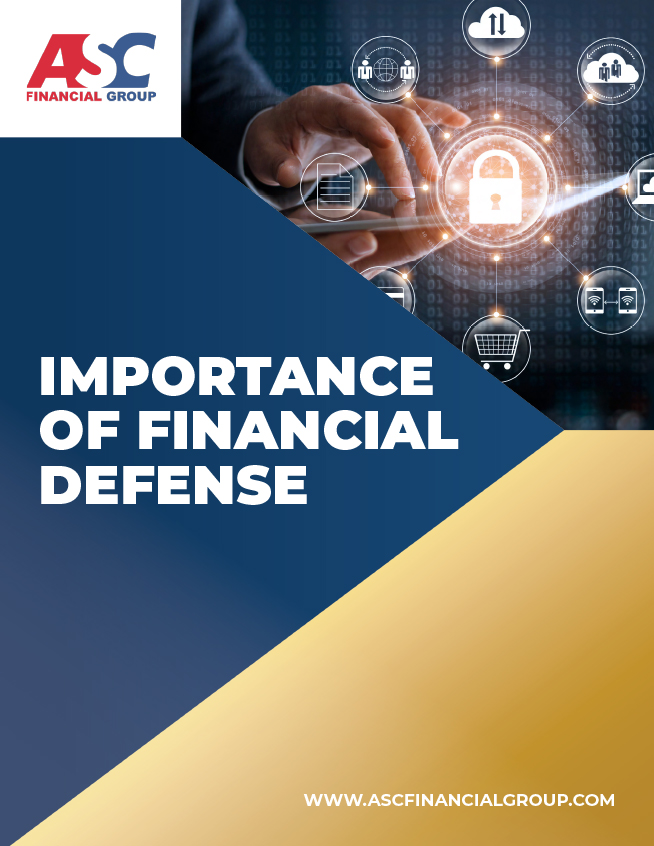 ASC-Financial-Group---Importance-of-Financial-Defense-1